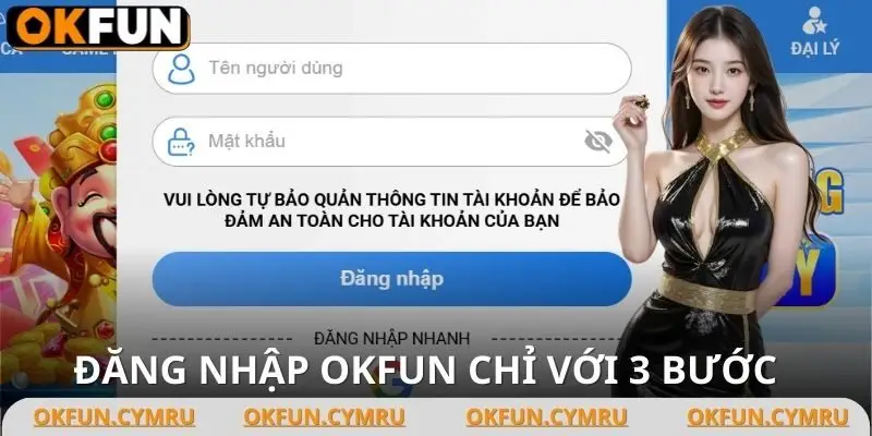 3 bước đăng nhập OKFUN dễ dàng, nhanh chóng