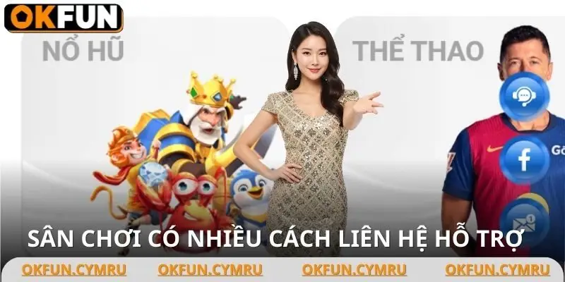 Những hình thức liên hệ OKFUN mới nhất