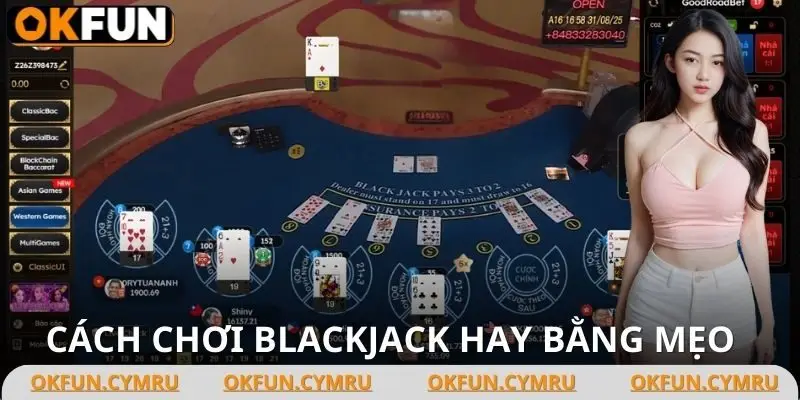 Chiến lược là cách chơi blackjack hay và tự tin hơn