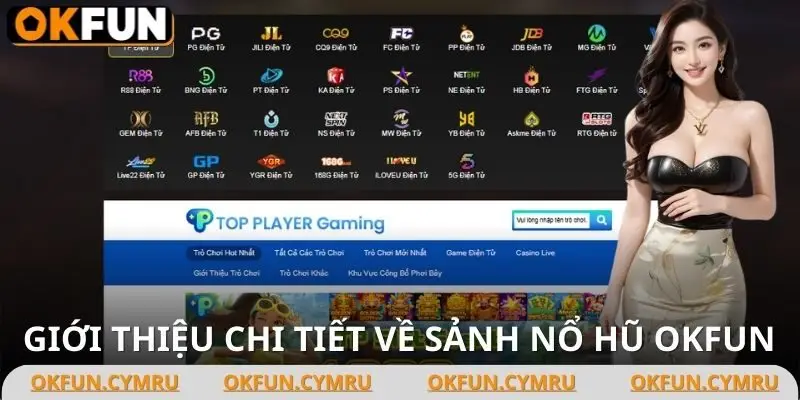 Nổ hũ OKFUN - Sân chơi mang lại cơ hội đổi đời