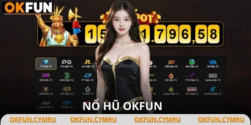Nổ Hũ OKFUN