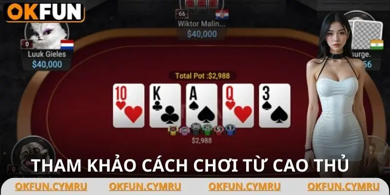Học từ cao thủ cách họ xử lý từng nước đi trong poker